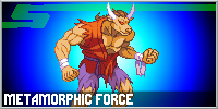 Metamorphic Force